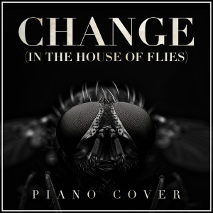 อัลบัม Change (in the House of Flies) (Piano Cover) ศิลปิน The Wedding Piano
