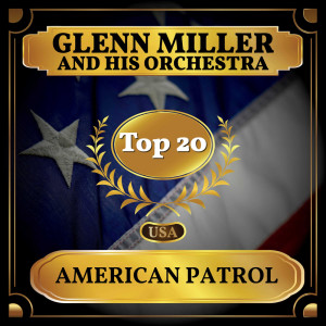 Glenn Miller and His Orchestra的專輯American Patrol