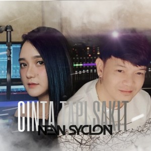 Listen to Cinta Tapi Sakit song with lyrics from New Syclon