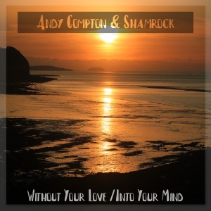 Album Without Your Love / Into Your Mind oleh shamrock