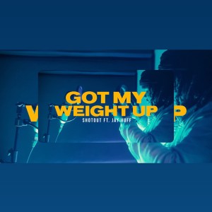 Dengarkan lagu Got My Weight Up (feat. Jay Huff) (Explicit) nyanyian shotout10st dengan lirik