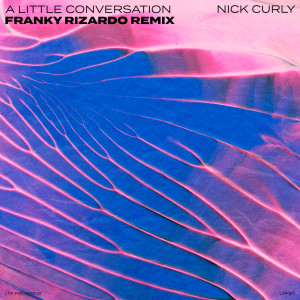 Nick Curly的專輯A Little Conversation (Franky Rizardo Remix)