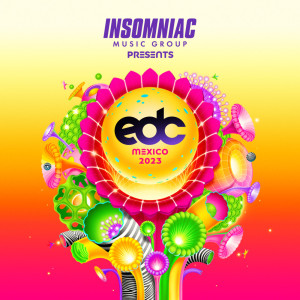 Album EDC Mexico 2023 oleh Insomniac Music Group