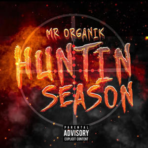 MR.ORGANIK的專輯HUNTIN SEASON (Explicit)