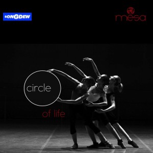 Listen to Circle of Life song with lyrics from Mesa