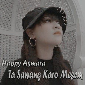 Dengarkan Ta Sawang Karo Mesem lagu dari Happy Asmara dengan lirik
