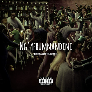 收聽BLB的Ng'yebumnandini (Explicit)歌詞歌曲