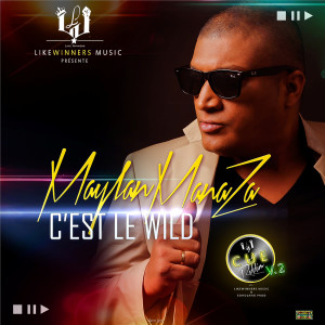 Album C'est le wild from Maylan Manaza