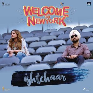 ดาวน์โหลดและฟังเพลง Ishtehaar (From "Welcome to NewYork") พร้อมเนื้อเพลงจาก Shamir Tandon