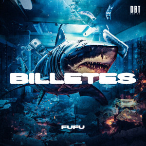 Billetes (Explicit) dari FUFU