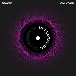 Album Only You oleh Sqwad