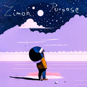 ดาวน์โหลดและฟังเพลง Purpose พร้อมเนื้อเพลงจาก Zimoh