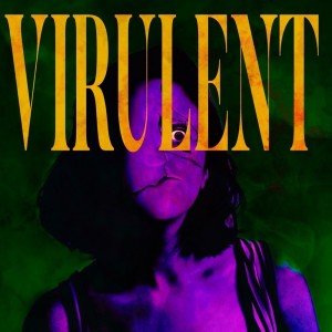 VIRULENT -2nd press-