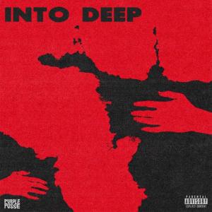 收聽Roland Jones的INTO DEEP (feat. Cloudymane) (Explicit)歌詞歌曲