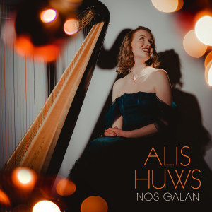 อัลบัม Nos Galan (Deck The Halls) [Arr. Huws for Harp] ศิลปิน Alis Huws