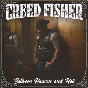 Album Between Heaven and Hell (Explicit) from Creed Fisher