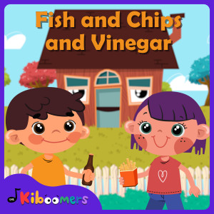 收聽The Kiboomers的Fish and Chips and Vinegar歌詞歌曲
