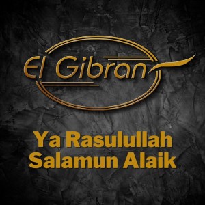 El Gibran的專輯Ya Rasulullah Salamun Alaik