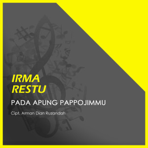 Album Pada Apung Pappojimmu from Irma Restu