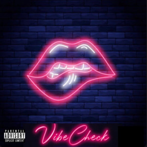 Listen to Vibe Check (Explicit) song with lyrics from Kai Breedlove