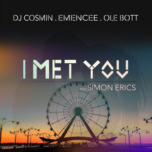 收听DJ Cosmin的I met you歌词歌曲