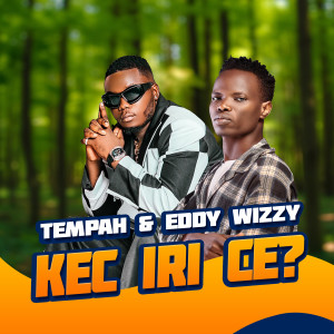 Listen to Kec Iri Ce? (Explicit) song with lyrics from Eddy Wizzy