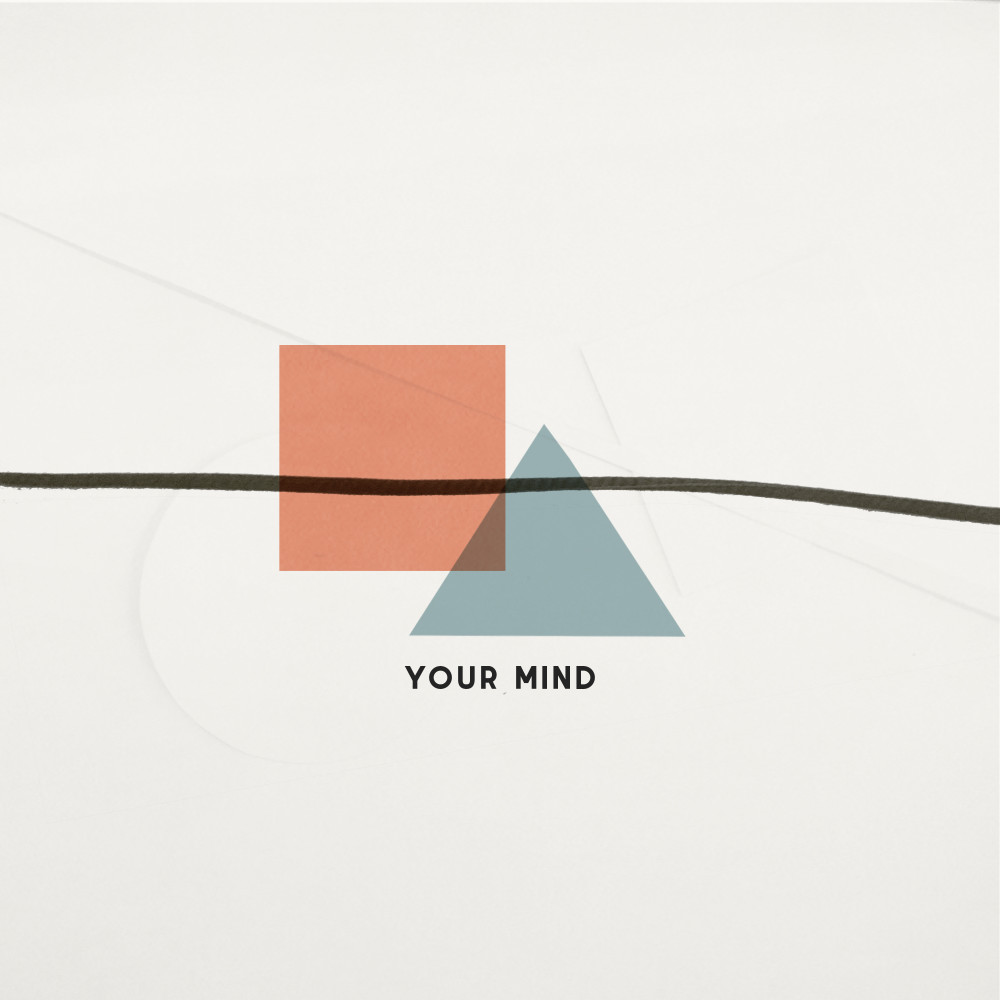 Your Mind