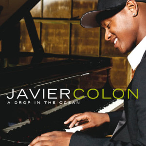 ดาวน์โหลดและฟังเพลง A Drop In The Ocean (Album Version) พร้อมเนื้อเพลงจาก Javier Colon