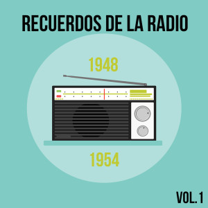 Various Artists的专辑Recuerdos de la Radio, Vol. 1