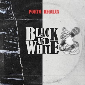 ดาวน์โหลดและฟังเพลง Black & White พร้อมเนื้อเพลงจาก Porto CDK