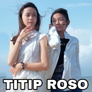 Dengarkan lagu Titip Roso nyanyian Lintang Piscesa dengan lirik