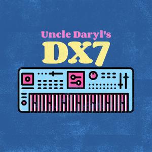 Chris Commisso的專輯Uncle Daryl's DX7