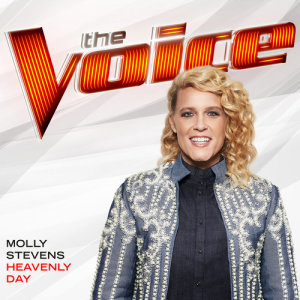 收聽Molly Stevens的Heavenly Day (The Voice Performance)歌詞歌曲