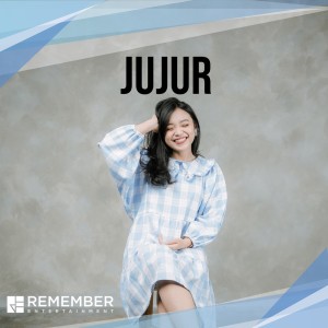 Dengarkan lagu Jujur nyanyian Remember Entertainment dengan lirik