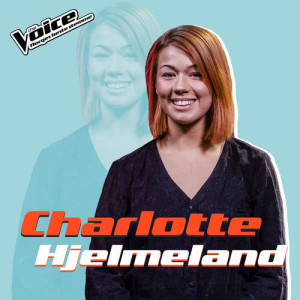 收聽Charlotte Hjelmeland的Lost On You (Fra TV-Programmet "The Voice")歌詞歌曲