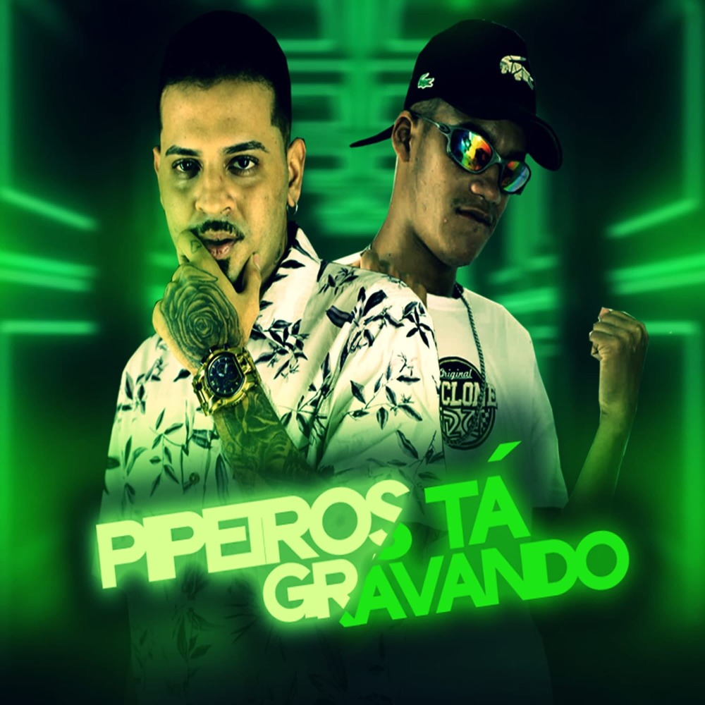 Pipeiros Ta Gravando (feat. Mc Gw) (Explicit)