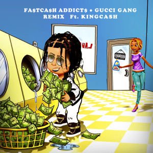 ดาวน์โหลดและฟังเพลง Gucci Gang (Remix) [feat. Fastcash Addicts] (Explicit) (Remix|Explicit) พร้อมเนื้อเพลงจาก KiNGK@$H