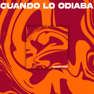 santi crisanto的專輯Cuando Lo Odiaba (Explicit)