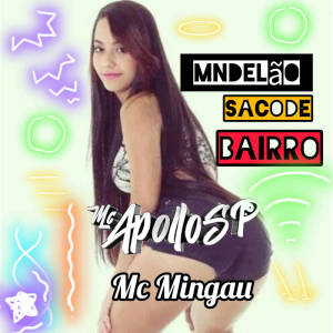 收聽mc apollo sp的Mandelão Sacode Bairro (Explicit)歌詞歌曲