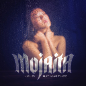 Ray Martinez的專輯Mojaita (Explicit)