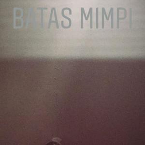Listen to Batas Mimpi song with lyrics from Julord