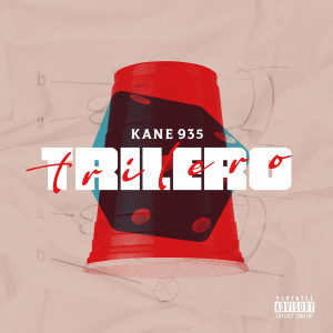 Kane 935的專輯Trilero (Explicit)