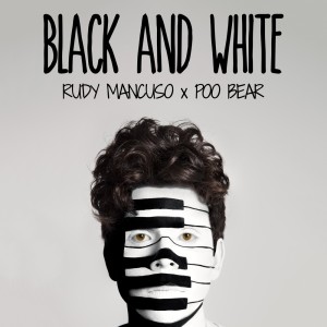 Rudy Mancuso的專輯Black & White