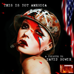 American Horror Story的專輯This Is Not America: A Tribute To David Bowie