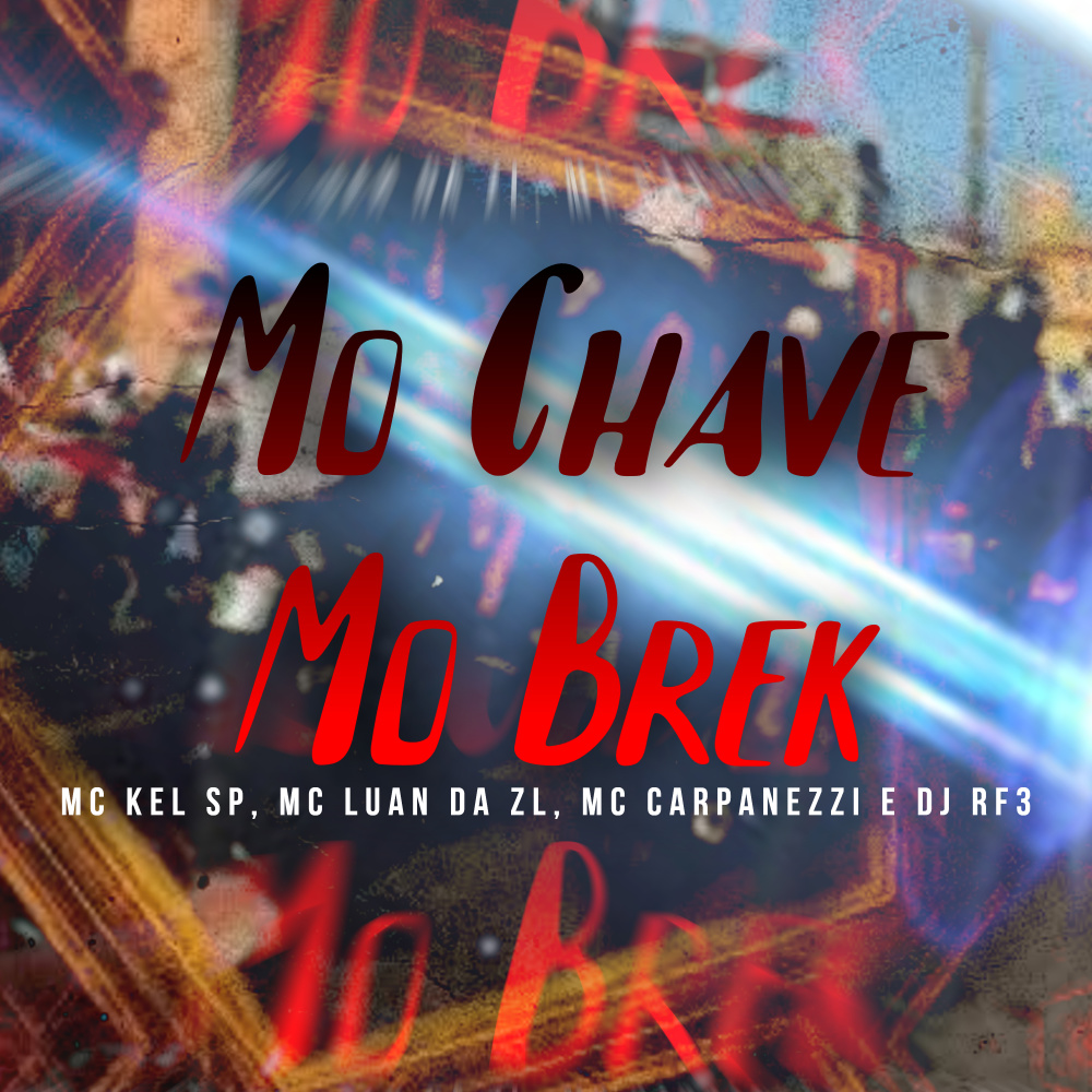 Mo Chave Mo Brek (Explicit)
