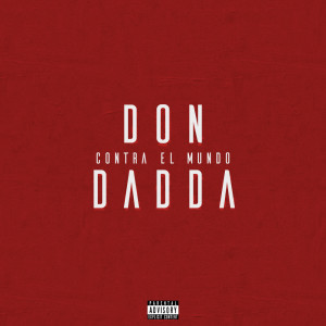 Album Contra El Mundo (Explicit) from Don Dadda