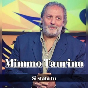 Album Si stata tu from Mimmo Taurino