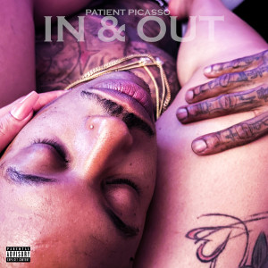 Patient Picasso的專輯In & Out (Explicit)