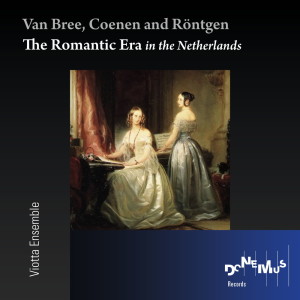 Viotta Ensemble的專輯The Romantic Era in the Nederlands