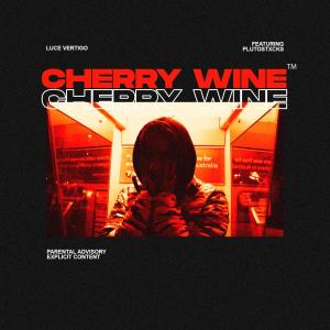 Luce Vertigo的專輯cherry wine (feat. plutostxcks) (Explicit)